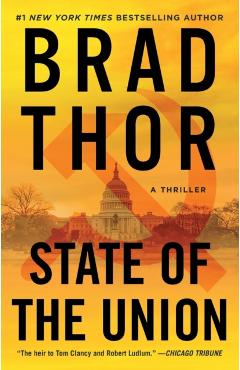 State of the Union, 3: A Thriller - Brad Thor