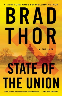 State of the Union, 3: A Thriller - Brad Thor