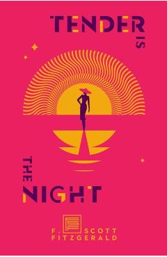 Tender is the Night - F. Scott Fitzgerald