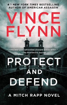 Protect and Defend, 10: A Thriller - Vince Flynn