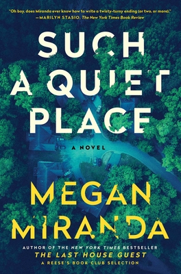 Such a Quiet Place - Megan Miranda