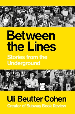 Between the Lines: Stories from the Underground - Uli Beutter Cohen