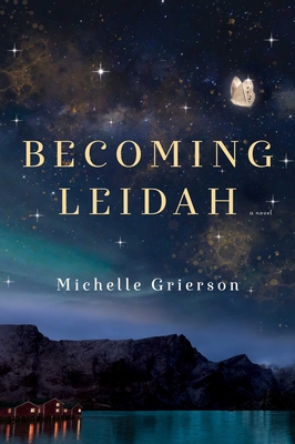 Becoming Leidah - Michelle Grierson