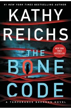 Poza produsului The Bone Code, 20: A Temperance Brennan Novel - Kathy Reichs