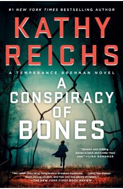 A Conspiracy of Bones, Volume 19 - Kathy Reichs