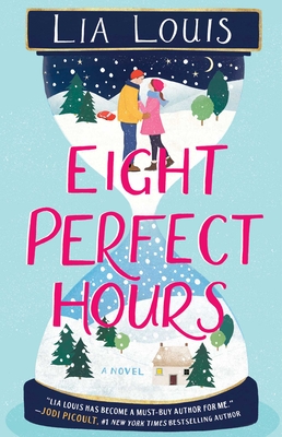 Eight Perfect Hours - Lia Louis