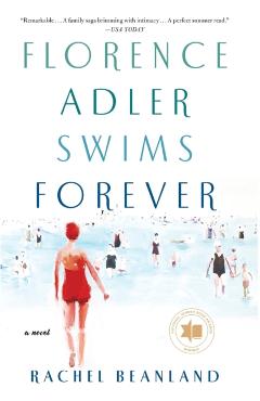 Florence Adler Swims Forever - Rachel Beanland