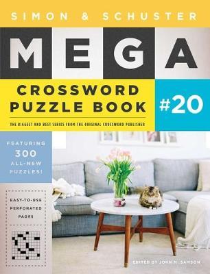 Simon & Schuster Mega Crossword Puzzle Book #20, 20 - John M. Samson