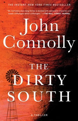 The Dirty South, 18: A Thriller - John Connolly