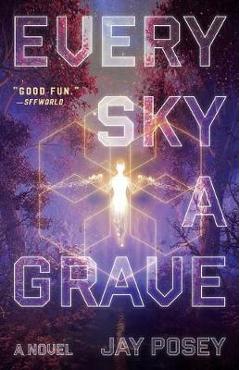 Coperta cărții 'Every Sky a Grave, 1 - Jay Posey'