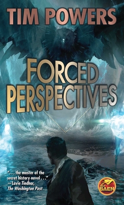 Forced Perspectives - Tim Powers