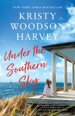 Under the Southern Sky - Kristy Woodson Harvey