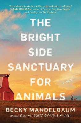 The Bright Side Sanctuary for Animals - Becky Mandelbaum