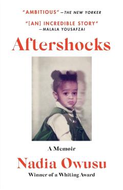 Aftershocks: A Memoir - Nadia Owusu