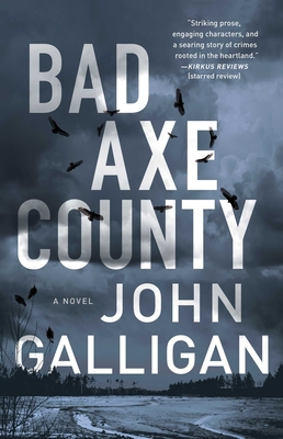 Bad Axe County, 1 - John Galligan