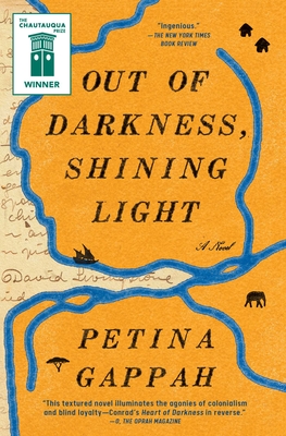 Out of Darkness, Shining Light - Petina Gappah