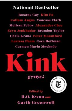 Kink: Stories - R. O. Kwon