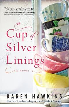 A Cup of Silver Linings, 2 - Karen Hawkins