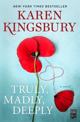 Truly, Madly, Deeply - Karen Kingsbury
