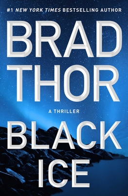 Black Ice: A Thriller - Brad Thor