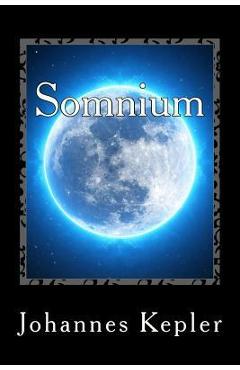 Coperta cărții 'Somnium - Johannes Kepler'