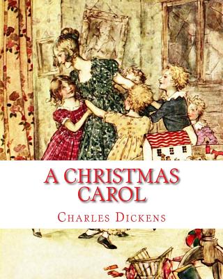A Christmas Carol: A Child's Version Illustrated - Charles Dickens