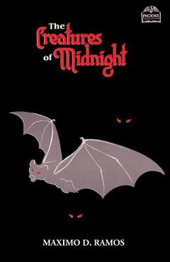 Poza produsului The Creatures Of Midnight: Mythical Beings from Philippine Folklore - Maximo D. Ramos