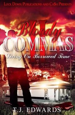 Coperta cărții 'Bloody Commas 2: Living on Borrowed Time - T. J. Edwards'