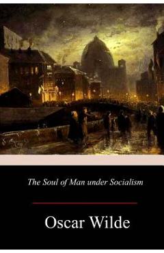 Coperta cărții 'The Soul of Man under Socialism - Oscar Wilde'