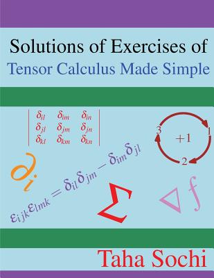 Solutions of Exercises of Tensor Calculus Made Simple - Taha Sochi