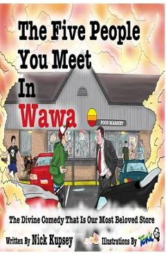 Poza produsului The Five People You Meet In Wawa - Ben (toxic) Fidler