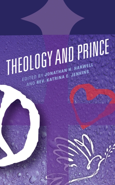 Theology and Prince - Jonathan H. Harwell