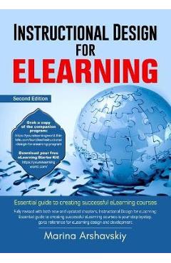 Poza produsului Instructional Design for eLearning: Essential guide for designing successful eLearning courses - Marina Arshavskiy