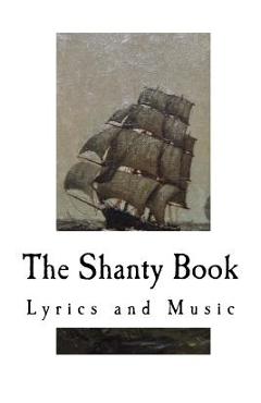 Poza produsului The Shanty Book: Lyrics and Music - Richard Runciman Terry