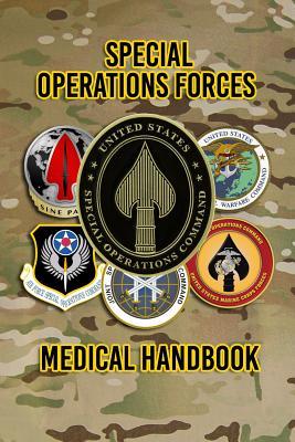 Special Operations Forces Medical Handbook - United State Special Operations Command