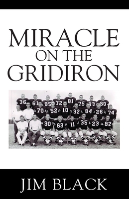 Miracle on the Gridiron - Jim Black