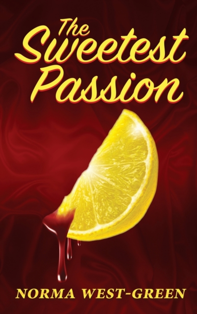The Sweetest Passion - Norma West-green