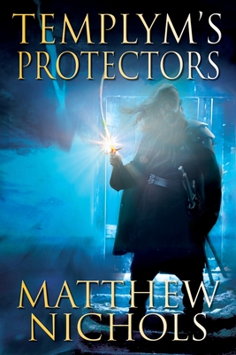 Templym's Protectors - Matthew Nichols