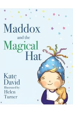 Coperta cărții 'Maddox and the Magical Hat - Kate David'