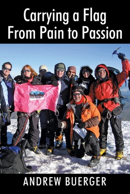 Carrying a Flag From Pain to Passion - Andrew Buerger