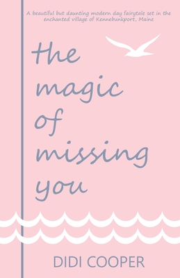 Coperta cărții 'The Magic of Missing You - Didi Cooper'