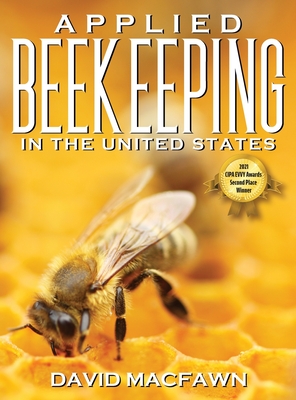 Applied Beekeeping in the United States - David Macfawn