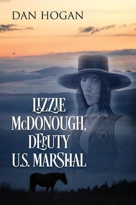 Lizzie McDonough, Deputy U.S. Marshal - Dan Hogan