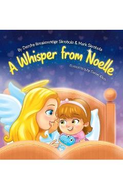 Coperta cărții 'A Whisper From Noelle - Deirdre Breakenridge Skrobola'