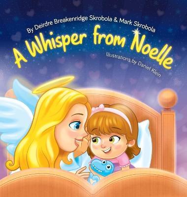 A Whisper From Noelle - Deirdre Breakenridge Skrobola