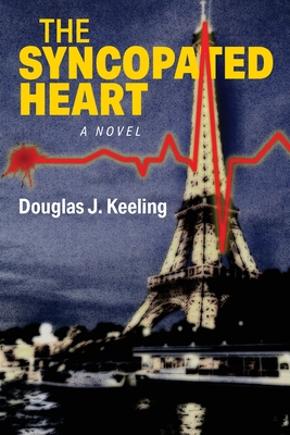 The Syncopated Heart - Douglas J. Keeling