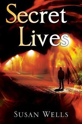 Secret Lives - Susan Wells