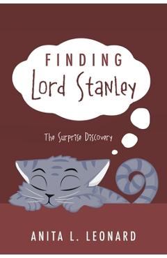 Coperta cărții 'Finding Lord Stanley: The Surprise Discovery - Anita L. Leonard'