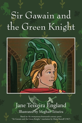Sir Gawain and the Green Knight - Jane Teixeira England