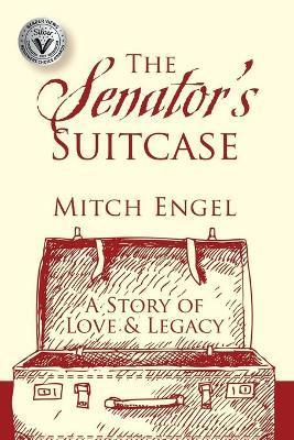The Senator's Suitcase - Mitch Engel